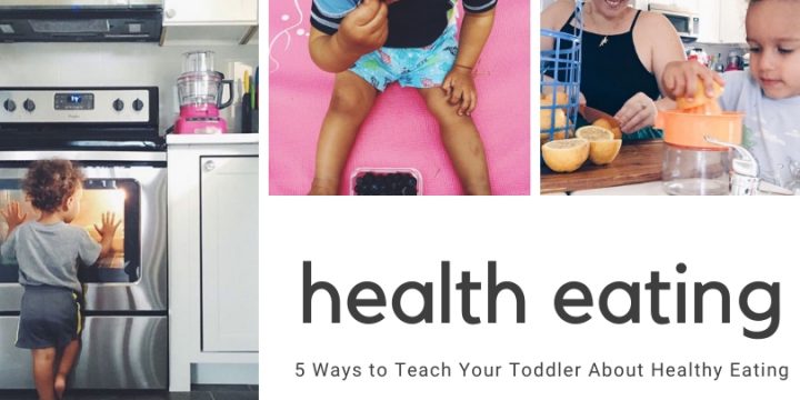 5 Tips to teach healthy eating for toddlers